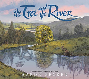 The Tree And The River - Hardback