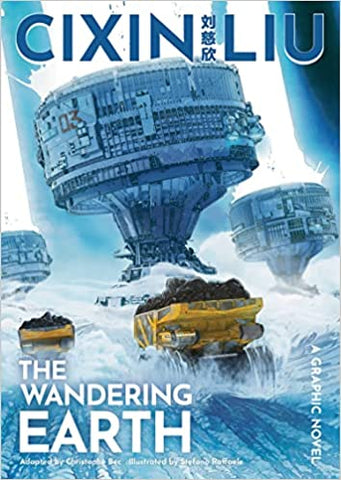 Liu Cixin Graphic Novels #2: (Cixin Liu`S The Wandering Earth) - Paperback