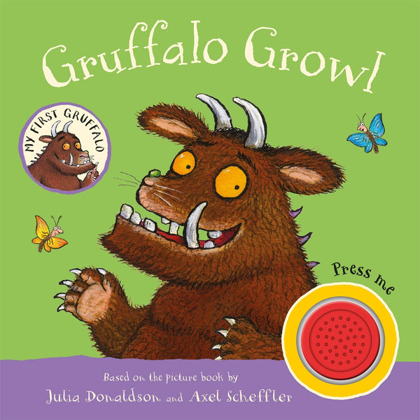 My First Gruffalo: Gruffalo Growl: Sound Book - Board Book