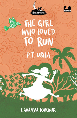 The Girl Who Loved to Run: PT Usha - Paperback