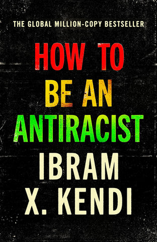 How To Be An Antiracist - Paperback