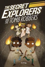 The Secret Explorers #3 : The Secret Explorers and the Tomb Robbers - Paperback