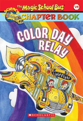 The Magic School Bus Chapter Book #19 : Color Day Relay - Kool Skool The Bookstore