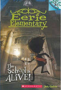 Eerie Elementary #1 : The School Is Alive  - Paperback