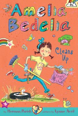 Amelia Bedelia #6 : Amelia Bedelia Cleans Up - Kool Skool The Bookstore