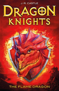 Dragon Knights #1 : The Flame Dragon - Paperback