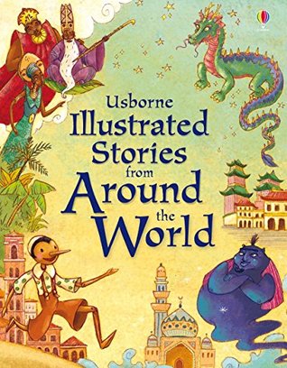 Usborne Illustrated Stories from Around the World - Paperback