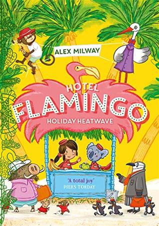 Hotel Flamingo #2 : Holiday Heatwave - Paperback