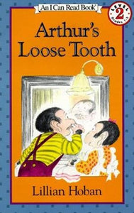 I Can Read Level #2 : Arthur's Loose Tooth - Paperback