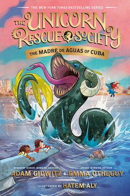 The Unicorn Rescue Society #5 : The Madre de Aguas of Cuba - Hardback