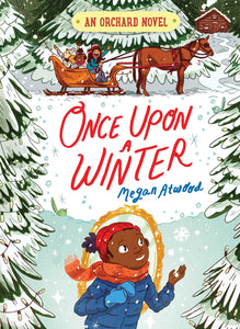 An Orchard Novel #2 : Once Upon a Winter - Hardback