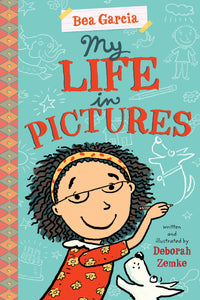 Bea Garcia #1 : My Life in Pictures - Paperback