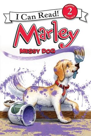 I Can Read Level 2: Marley: Messy Dog - Paperback