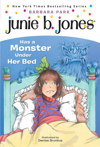Junie B. Jones #8 :  Has a Monster Under Her Bed - Paperback