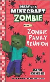 Diary Of A Minecraft Zombie #07: Zombie Family Reunion(Pb Edition) - Paperback