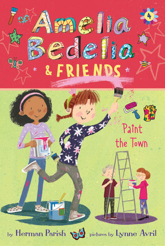 Amelia Bedelia and Friends #4 : Paint the Town - Paperback