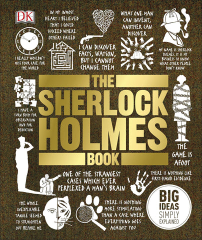 Big Ideas Simply Explained : The Sherlock Holmes Book - Hardback