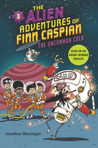 The Alien Adventures of Finn Caspian #3: The Uncommon Cold - Paperback