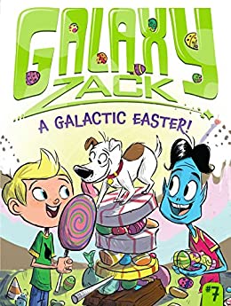Galaxy Zack #7 : A Galactic Easter! - Paperback