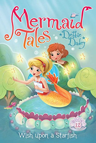 Mermaid Tales #12 : Wish upon a Starfish - Paperback