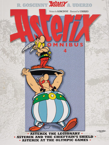 Omnibus 4 : Asterix the Legionary, Asterix and the Chieftain's Shield, Asterix at the Olympic Games - Paperback