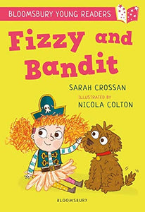 Fizzy and Bandit: A Bloomsbury Young Reader - Paperback