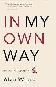 In My Own Way: An Autobiography - Paperback