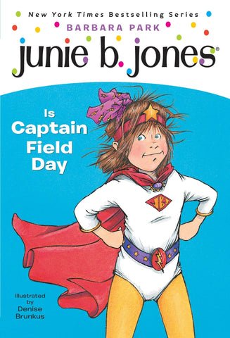 Junie B. Jones #16 : Is Captain Field Day - Paperback