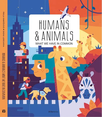 Humans and Animals : The Things We Have in Common - Hardback