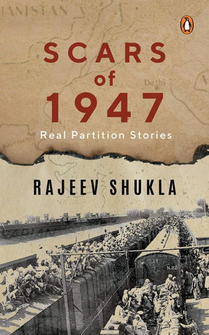Scars of 1947 : Real Partition Stories - Hardback