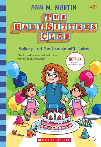 Baby-Sitters Club #21 : Mallory and the Trouble with Twins (Netflix Edition) - Paperback
