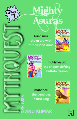 Mythquest Omnibus 4: Mighty Asuras - Paperback