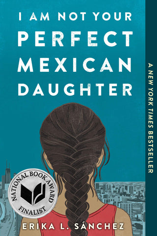 I Am Not Your Perfect Mexican Daughter - Paperback