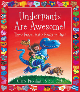 Underpants Are Awesome! Three Pants-Tastic Books In One! - Paperback