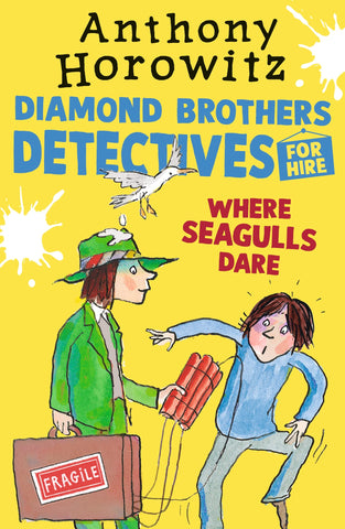 Where Seagulls Dare : A Diamond Brothers Case - Paperback