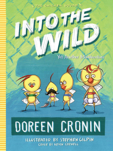 The Chicken Squad #3 : Into the Wild- Paperback