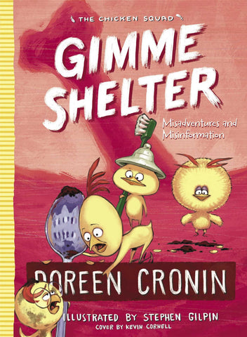 The Chicken Squad #5  : Gimme Shelter - Paperback