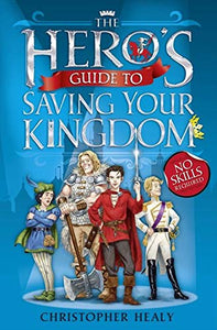 The League of Princes #1 : The Hero's Guide to Saving your Kingdom - Paperback