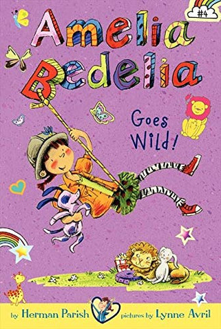 Amelia Bedelia Chapter Books #4 : Goes Wild! - Paperback