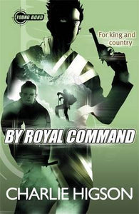 Young Bond #5 : By Royal Command - Kool Skool The Bookstore
