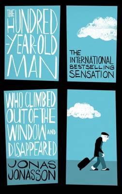 The Hundred-Year-Old Man Who Climbed Out of the Window and Disappeared - Paperback - Kool Skool The Bookstore