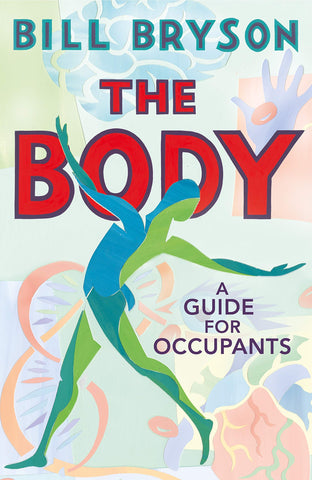 The Body: A Guide for Occupants - Hardback