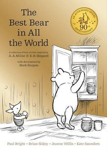 Winnie the Pooh: The Best Bear in All the World - Hardback