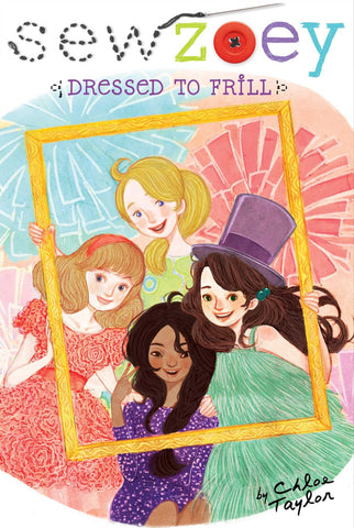 Sew Zoey #12 : Dressed to Frill - Paperback
