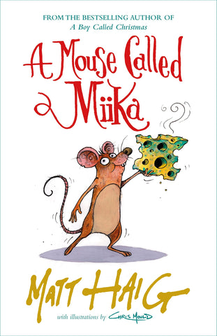Christmas # 1.5 : A Mouse Called Miika - Hardback