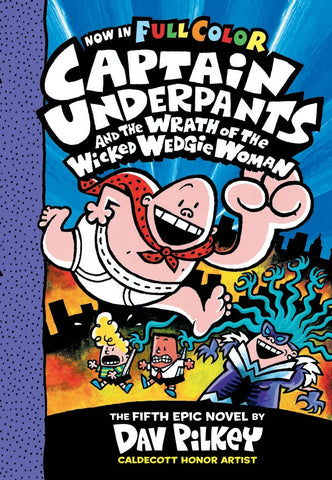 Captain Underpants #5 : Captain Underpants and the Wrath of the Wicked Wedgie Woman - Paperback