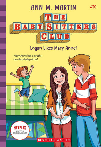 The Baby-Sitters Club #10 : Logan likes Mary Anne - Paperback