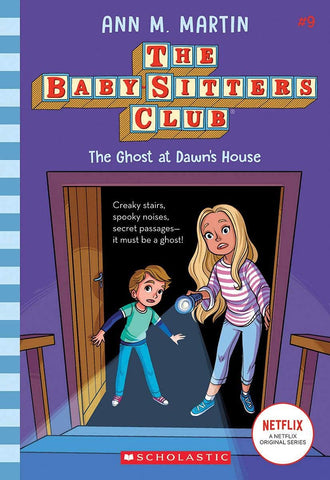 The Baby-Sitters Club #9 : The Ghost at Dawn's House - Paperback