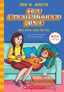 The Baby-Sitters Club #4 : Mary Anne Saved the Day - Paperback