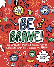 Be Brave! Mindful Kids: An Activity Book for Children Who Sometimes Feel Scared or Afraid - Kool Skool The Bookstore